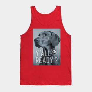 Y'all Ready dog sports Tank Top